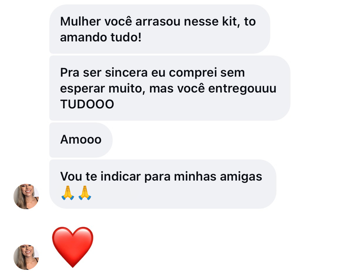 Mensagens de cliente elogiando o kit e indicando para amigas